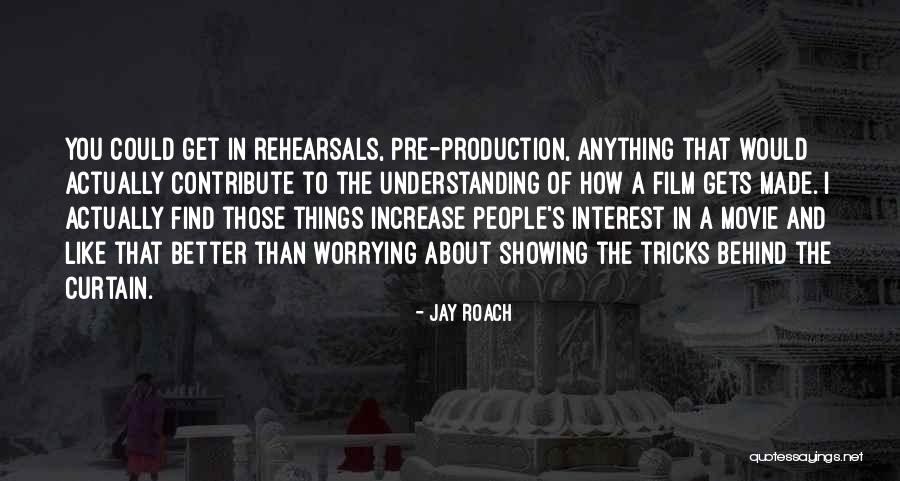 Liana Jojua Quotes By Jay Roach Liana Jojua Quotes By Jay Roach