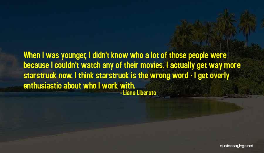 Liana Liberato Quotes 2193178