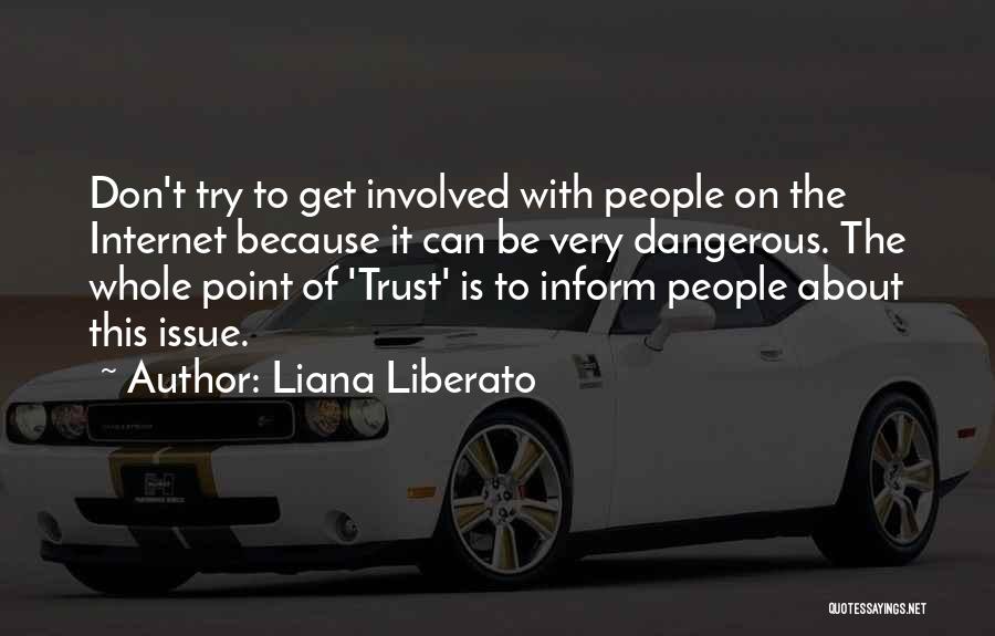 Liana Liberato Quotes 2225949