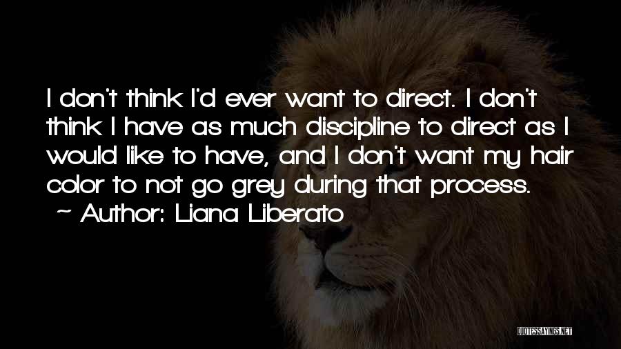 Liana Liberato Quotes 931887