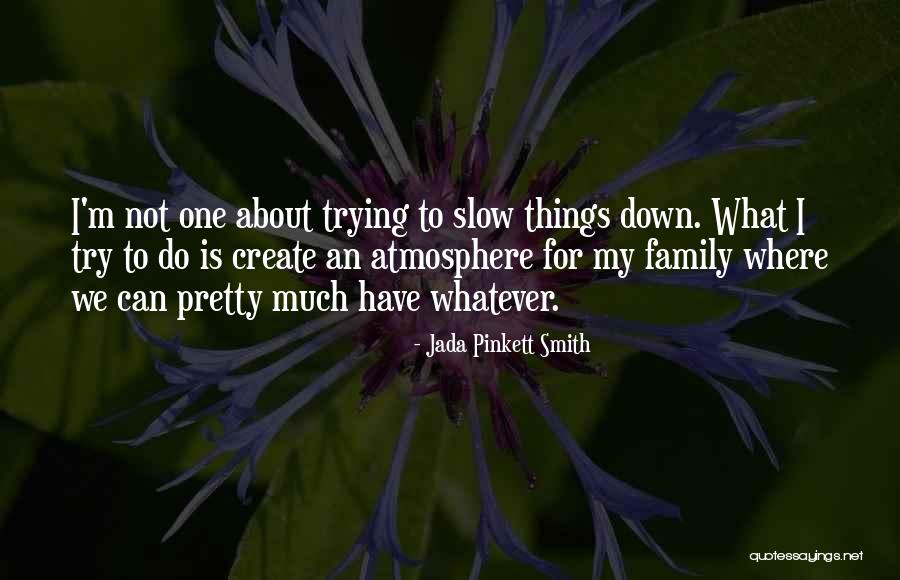 Liane Cardes Quotes By Jada Pinkett Smith Liane Cardes Quotes By Jada Pinkett Smith