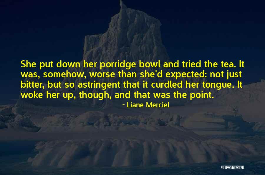 Liane Merciel Quotes 1342250