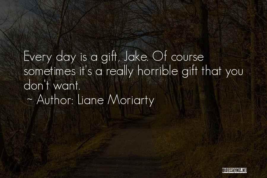 Liane Moriarty Quotes 2098263
