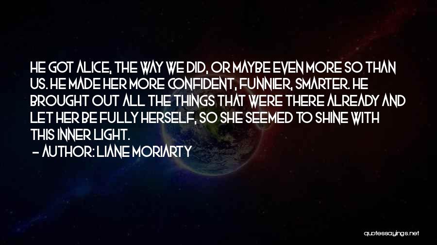 Liane Moriarty Quotes 2199573