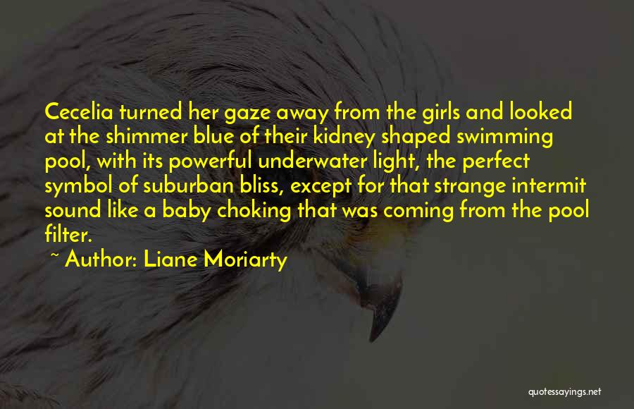 Liane Moriarty Quotes 220246