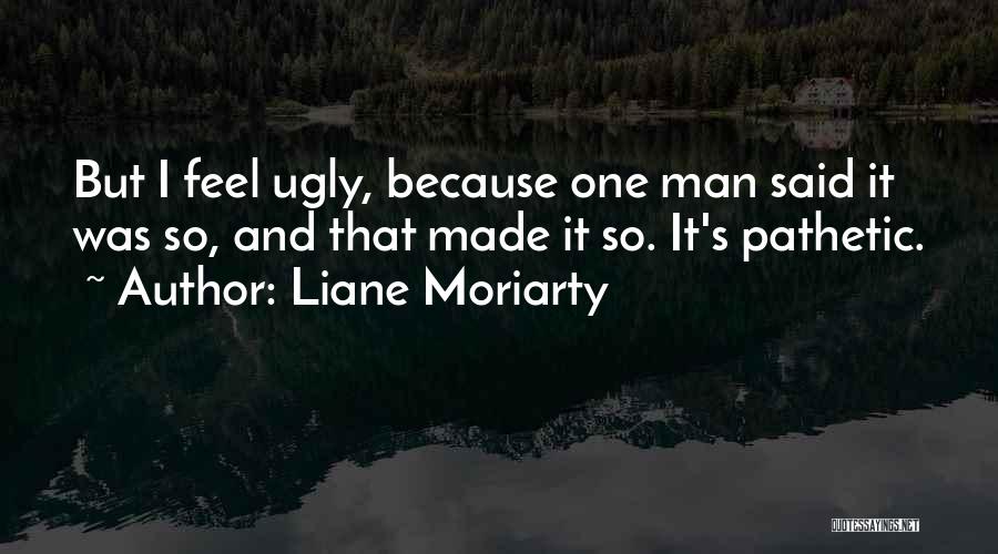 Liane Moriarty Quotes 712483