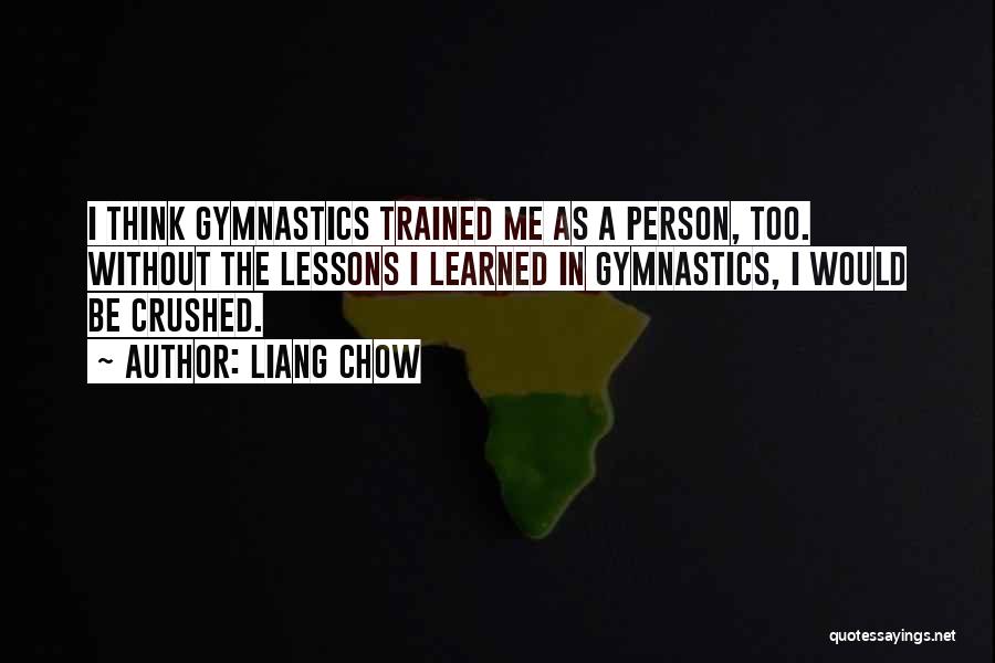 Liang Chow Quotes 1170121
