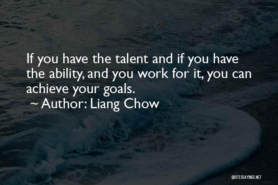 Liang Chow Quotes 1632243