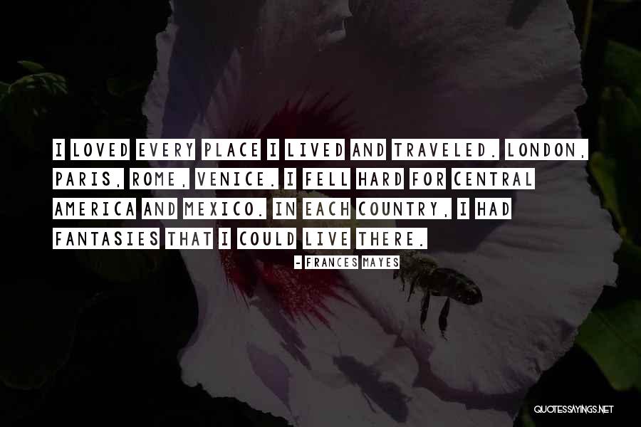 Liangliang Jiang Quotes By Frances Mayes Liangliang Jiang Quotes By Frances Mayes