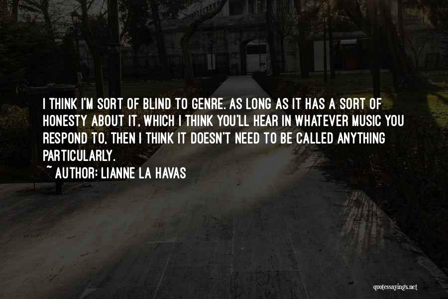 Lianne La Havas Quotes 1862927