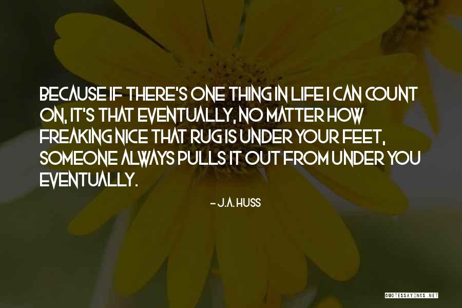 Liansheng Financial Center Quotes By J.A. Huss Liansheng Financial Center Quotes By J.A. Huss