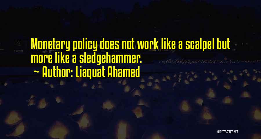Liaquat Ahamed Quotes 1892901