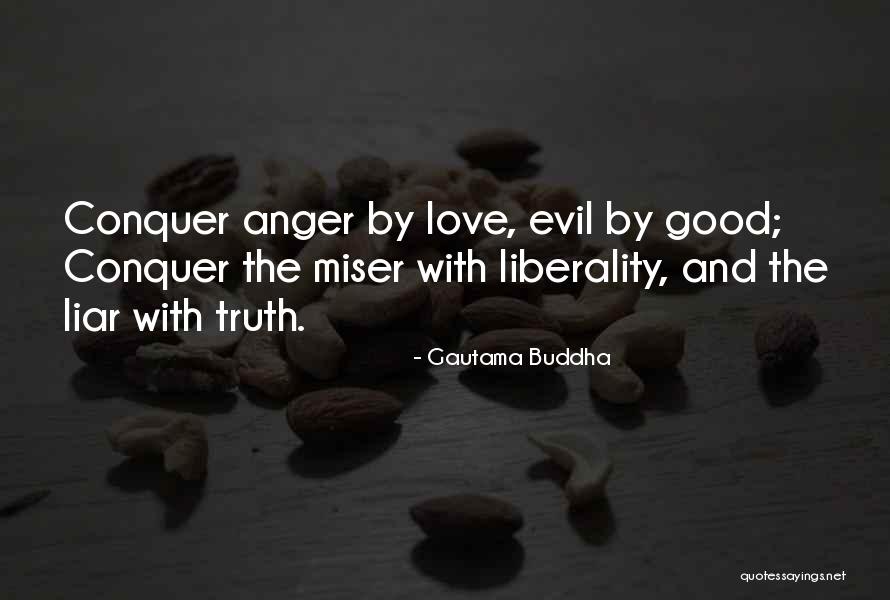 Liar Love Quotes By Gautama Buddha