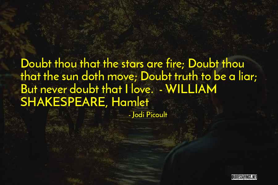 Liar Love Quotes By Jodi Picoult