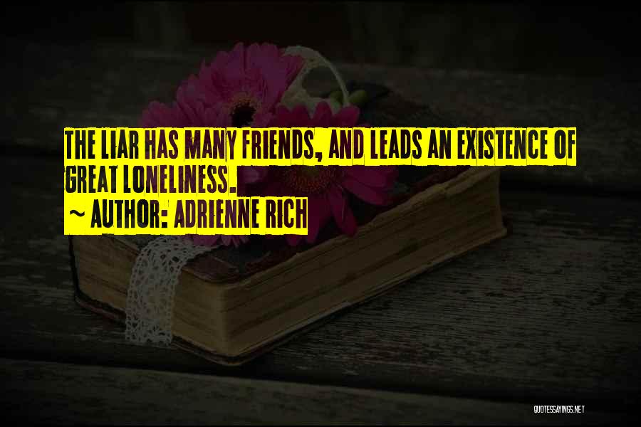 Liar Quotes By Adrienne Rich