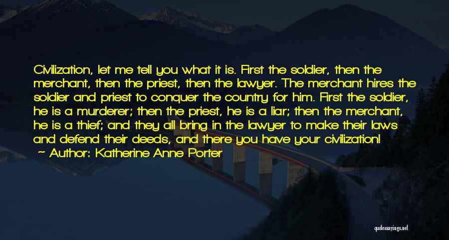 Liar Quotes By Katherine Anne Porter