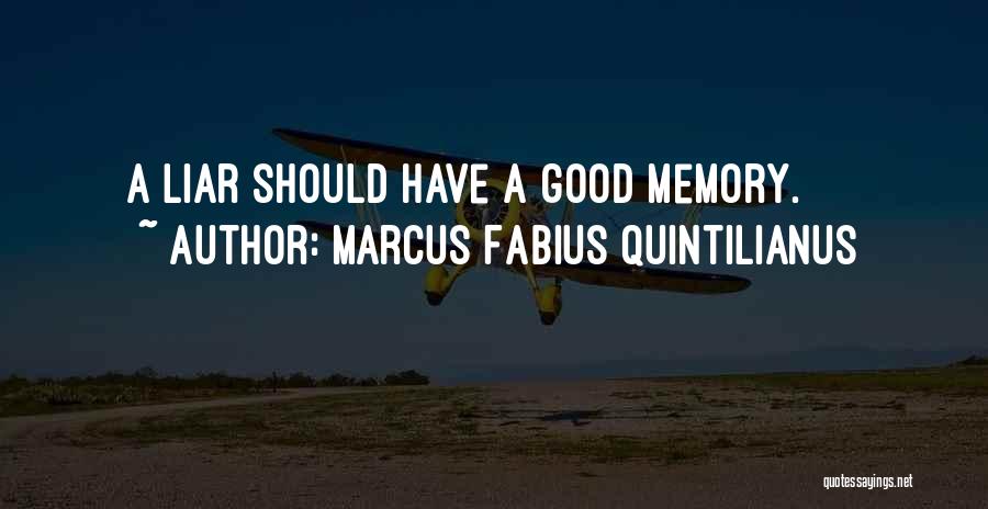 Liar Quotes By Marcus Fabius Quintilianus
