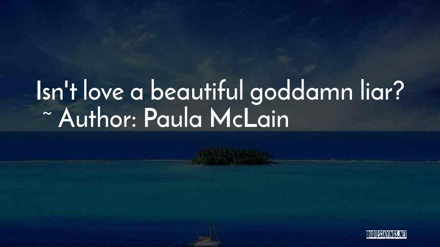 Liar Quotes By Paula McLain