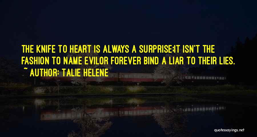Liar Quotes By Talie Helene