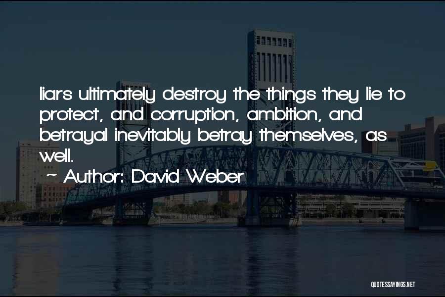 Liars And Betrayal Quotes By David Weber