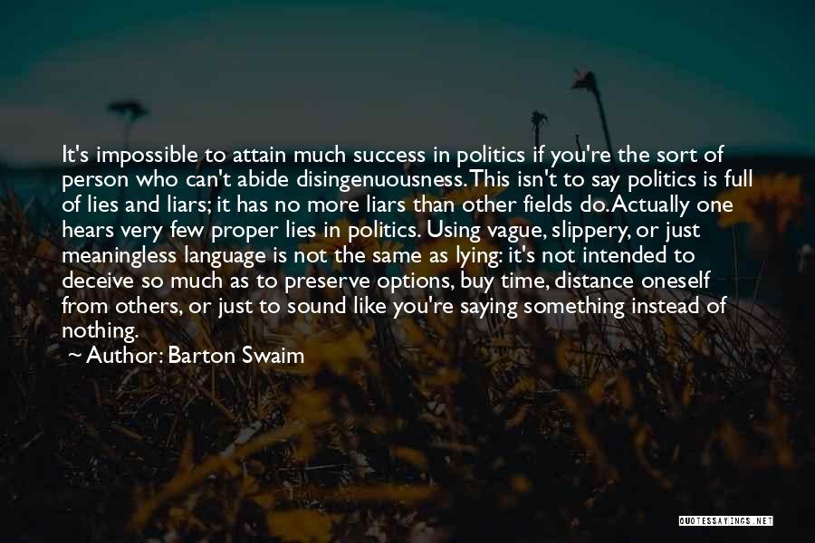 Liars And Lying Quotes By Barton Swaim