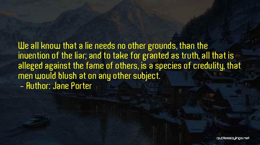 Liars And Lying Quotes By Jane Porter