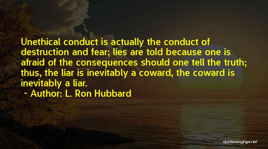 Liars And Lying Quotes By L. Ron Hubbard