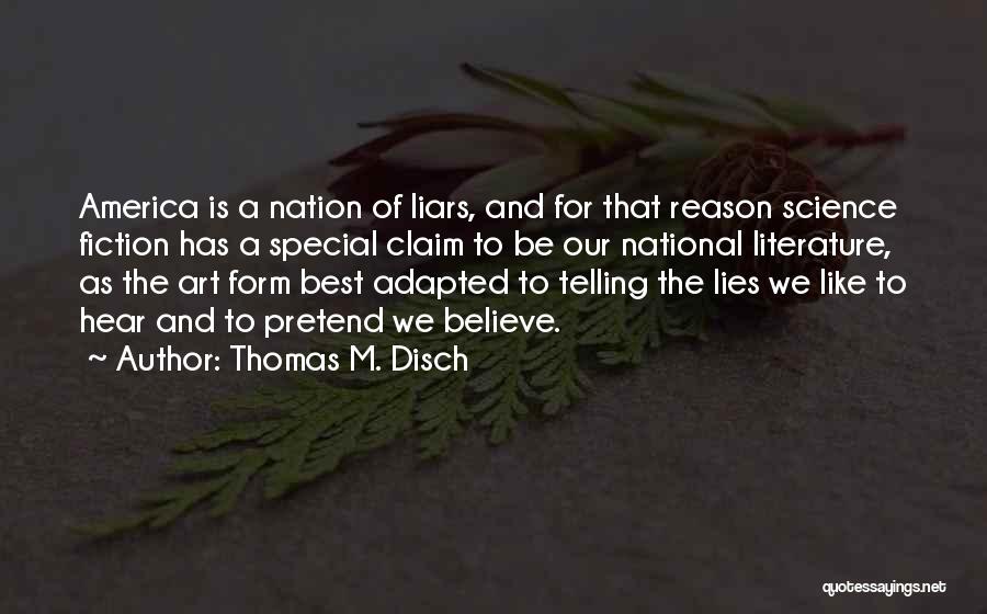 Liars And Lying Quotes By Thomas M. Disch