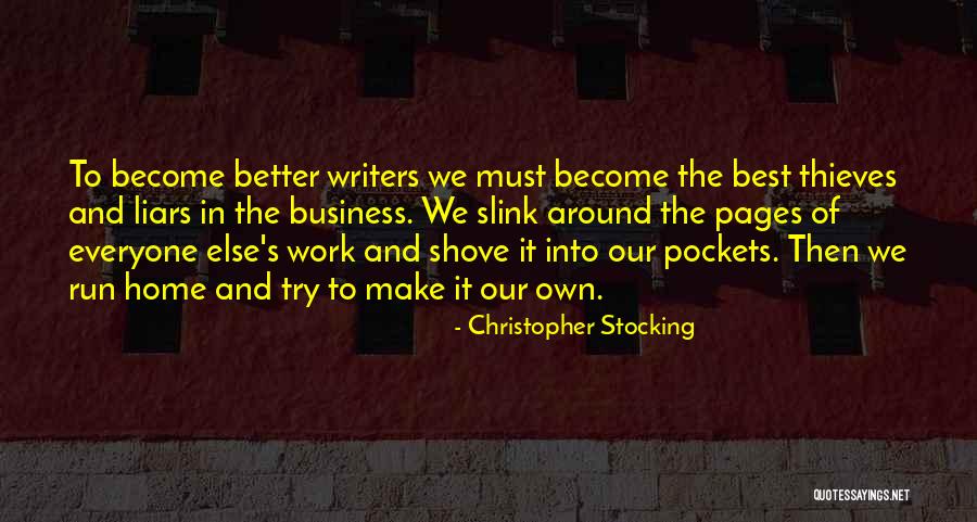 Liars And Thieves Quotes By Christopher Stocking Liars And Thieves Quotes By Christopher Stocking