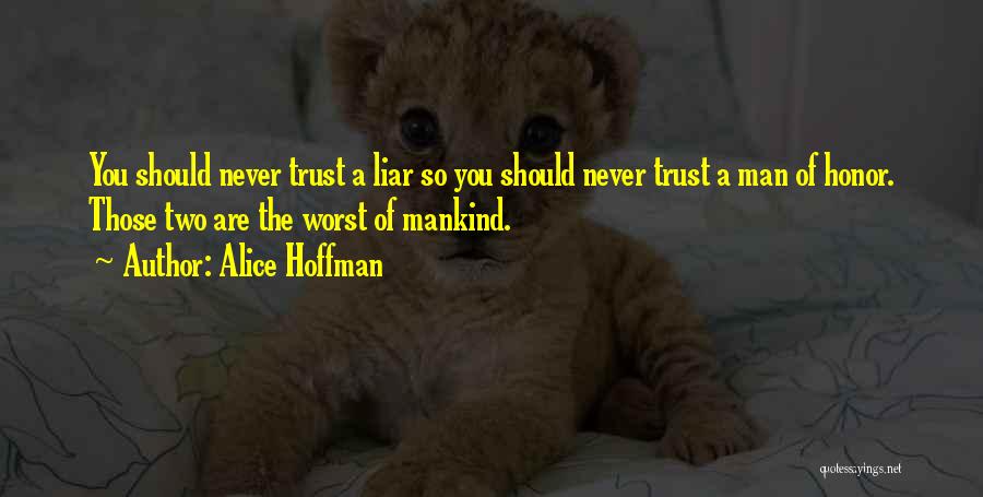 Liars And Trust Quotes By Alice Hoffman