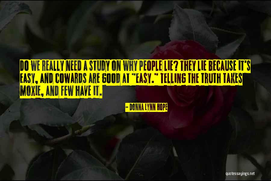 Liars And Truth Quotes By Donna Lynn Hope Liars And Truth Quotes By Donna Lynn Hope