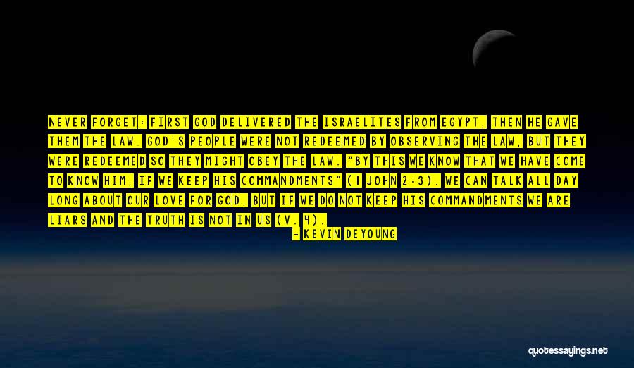 Liars And Truth Quotes By Kevin DeYoung Liars And Truth Quotes By Kevin DeYoung
