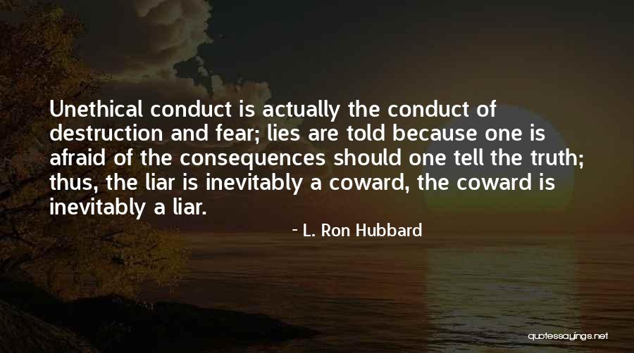 Liars And Truth Quotes By L. Ron Hubbard Liars And Truth Quotes By L. Ron Hubbard