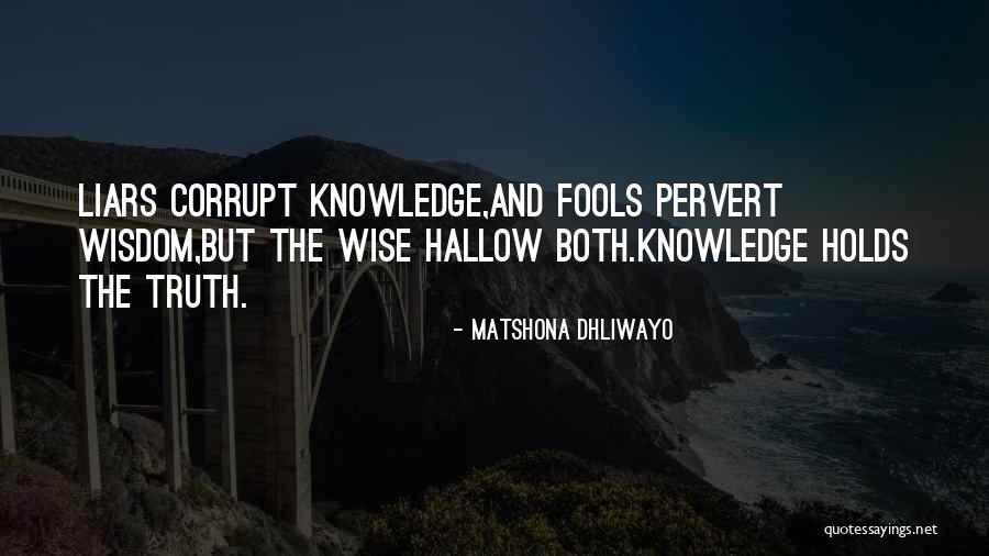Liars And Truth Quotes By Matshona Dhliwayo Liars And Truth Quotes By Matshona Dhliwayo