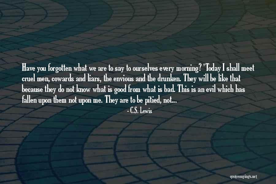 Liars Are Cowards Quotes By C.S. Lewis Liars Are Cowards Quotes By C.S. Lewis
