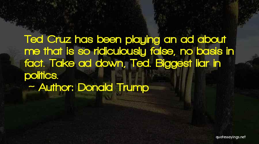 Liars In Politics Quotes By Donald Trump