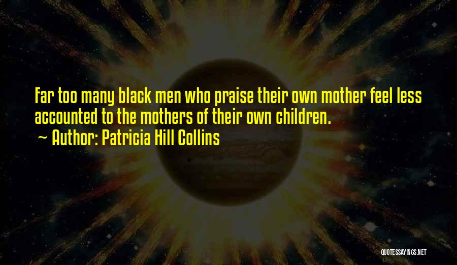 Liars In Politics Quotes By Patricia Hill Collins