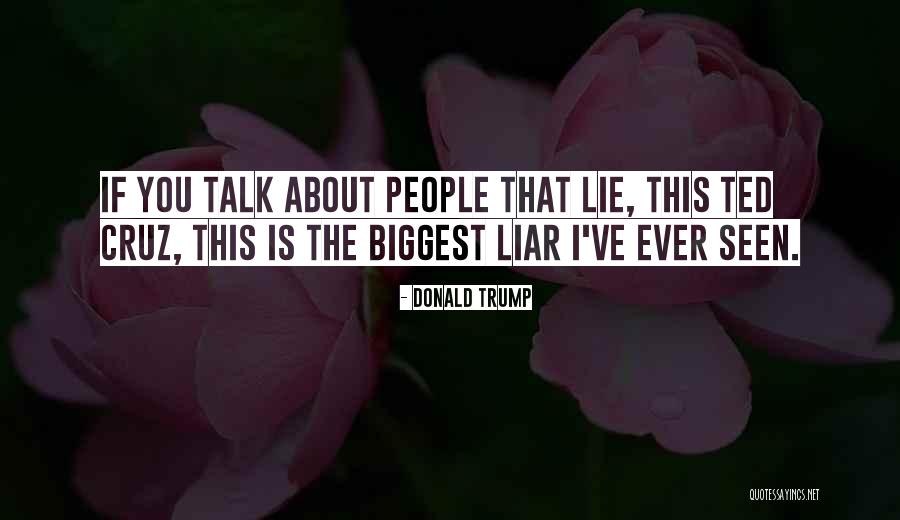 Liars Lie Quotes By Donald Trump Liars Lie Quotes By Donald Trump