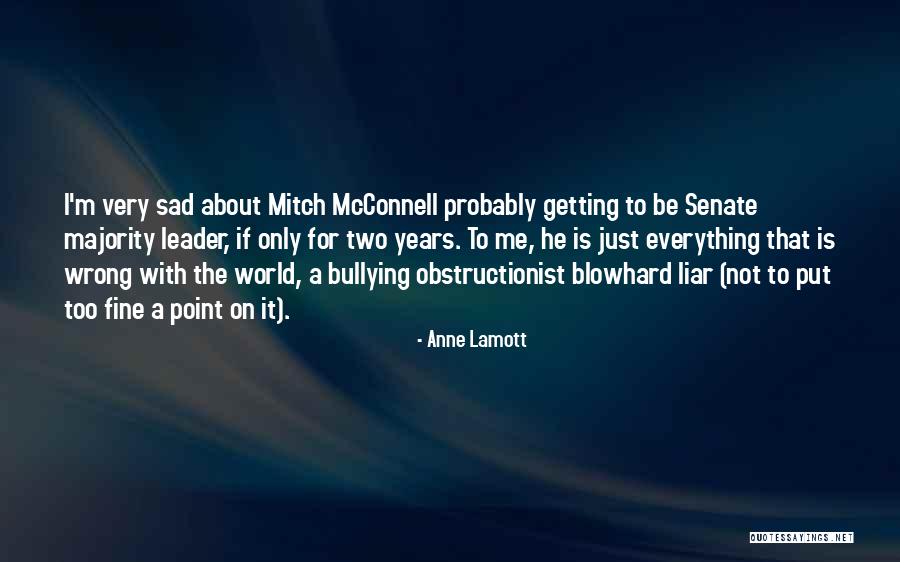 Liars They Were Wrong Quotes By Anne Lamott Liars They Were Wrong Quotes By Anne Lamott