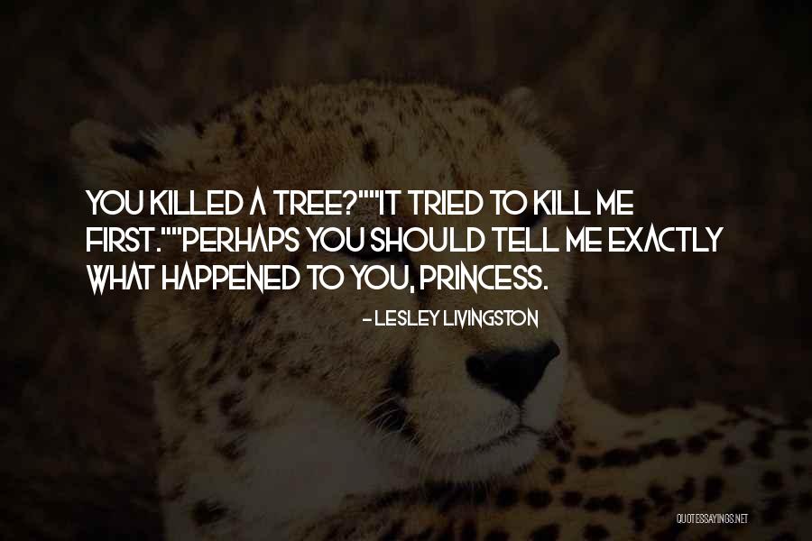Liautaud Family Foundation Quotes By Lesley Livingston Liautaud Family Foundation Quotes By Lesley Livingston