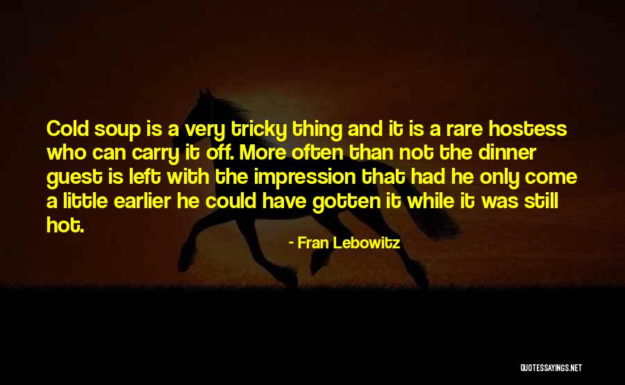 Libado Max Quotes By Fran Lebowitz Libado Max Quotes By Fran Lebowitz