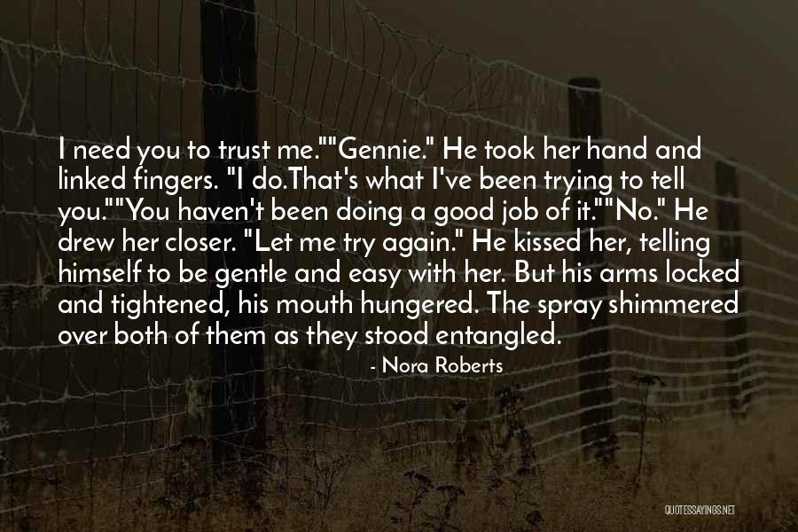 Libbie Higgins Quotes By Nora Roberts Libbie Higgins Quotes By Nora Roberts