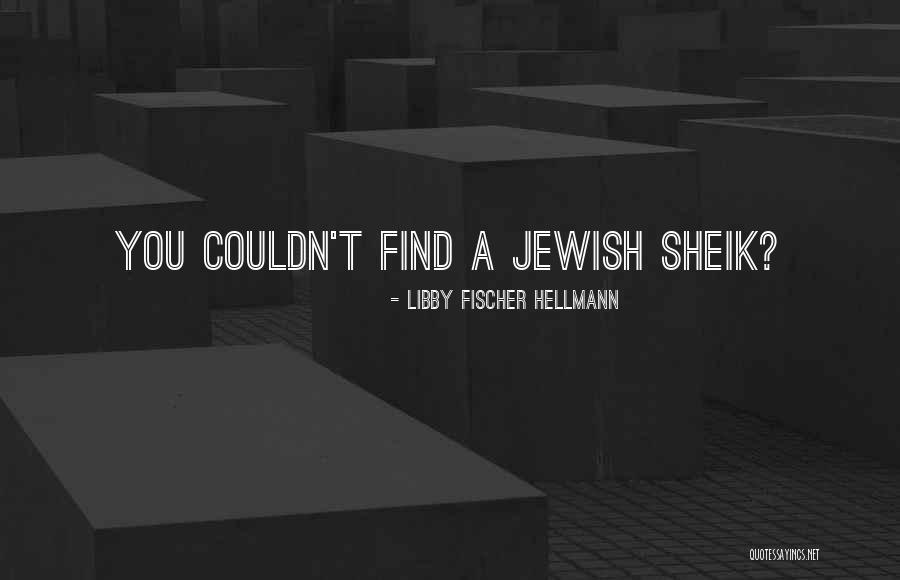 Libby Fischer Hellmann Quotes 1741220 Libby Fischer Hellmann Quotes 1741220