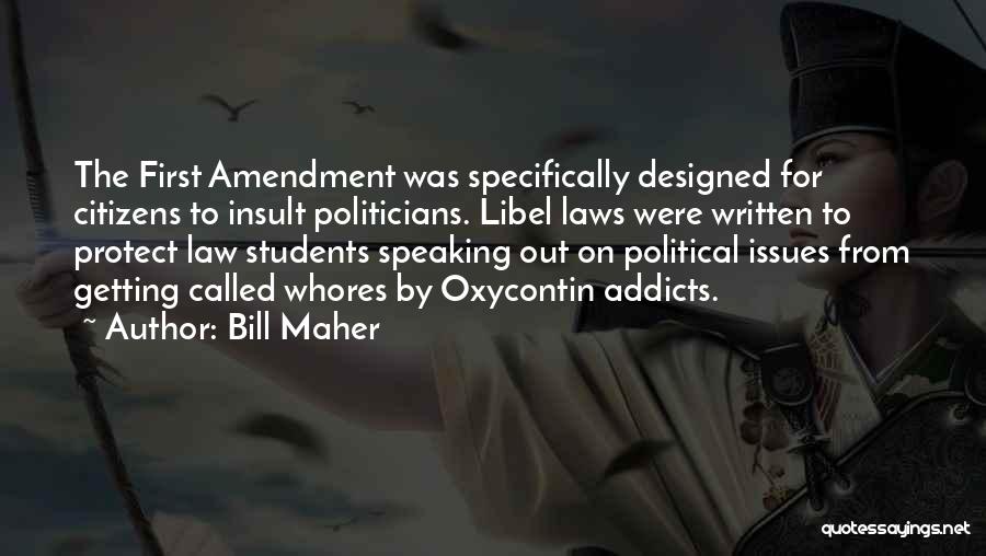 Libel Quotes By Bill Maher