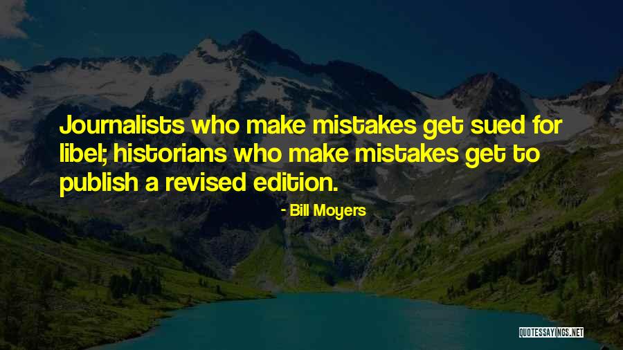 Libel Quotes By Bill Moyers