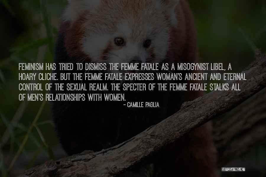 Libel Quotes By Camille Paglia Libel Quotes By Camille Paglia