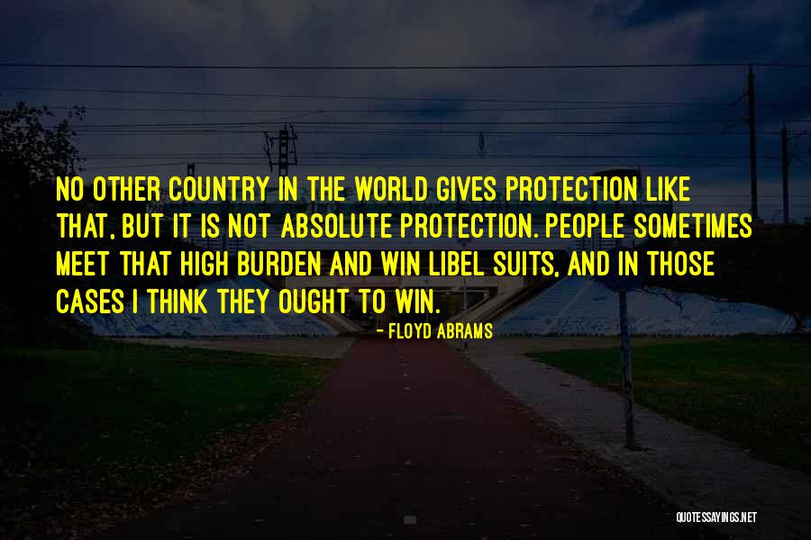 Libel Quotes By Floyd Abrams Libel Quotes By Floyd Abrams