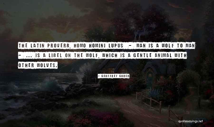 Libel Quotes By Geoffrey Gorer Libel Quotes By Geoffrey Gorer