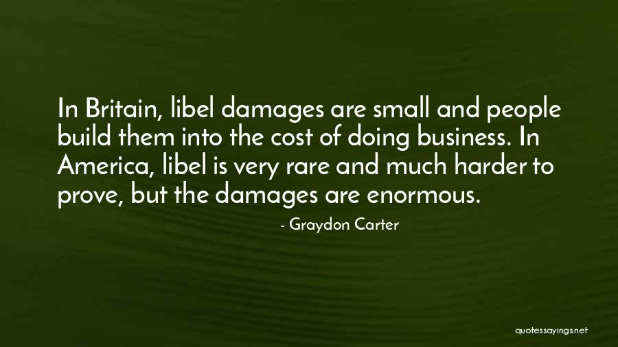 Libel Quotes By Graydon Carter Libel Quotes By Graydon Carter
