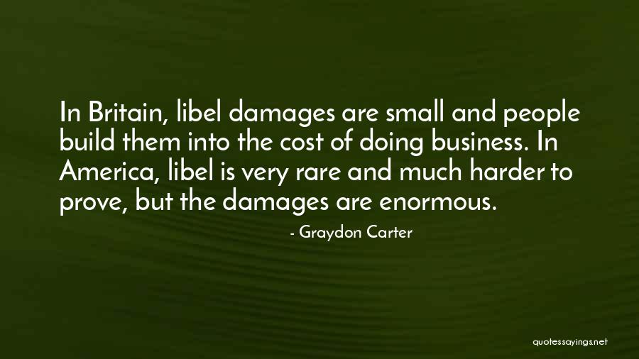 Libel Quotes By Graydon Carter